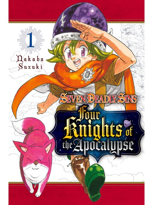 Title details for The Seven Deadly Sins: Four Knights of the Apocalypse, Volume 1 by Nakaba Suzuki - Available